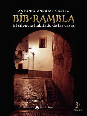 cover image of Bib-Rambla. El silencio habitado de las casas